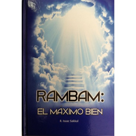 RAMBAM EL MÁXIMO BIEN
