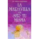 LA MARAVILLA DE SER TU MISMA 4