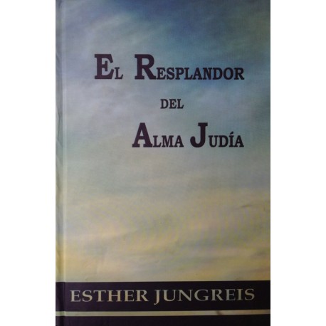 EL RESPLANDOR DEL ALMA JUDÍA