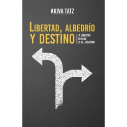 LIBERTAD, ALBEDRÍO Y DESTINO