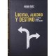 LIBERTAD,ALBEDRÍO Y DESTINO