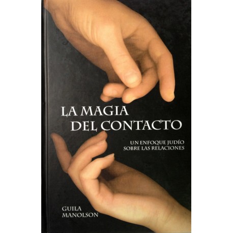 LA MAGIA DEL CONTACTO