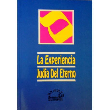 LA EXPERIENCIA JUDÍA DEL ETERNO